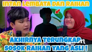 AKHIRNYA TERUNGKAP SOSOK RAIHAN ASLI  !!  KITA DATANGKAN KE STUDIO !!