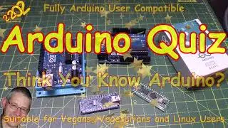 #234 Arduino Quiz🎈🎉New Year 2022! So you think you know the  Arduino?