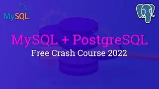 SQL Crash Course for Beginners 2022 (MySQL & PostgreSQL) - No prior knowledge required!