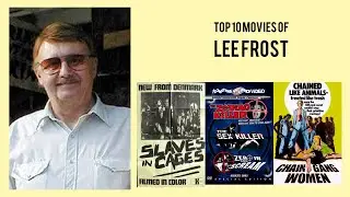 Lee Frost |  Top Movies by Lee Frost| Movies Directed by  Lee Frost