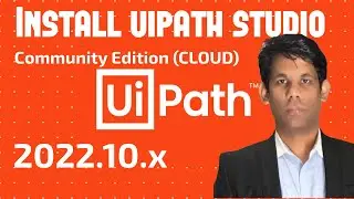 Download and Install UiPath Studio 2022 - Community edition (Cloud)