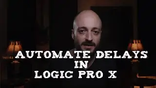 Automate Delays in Logic Pro X | Lead Vocals