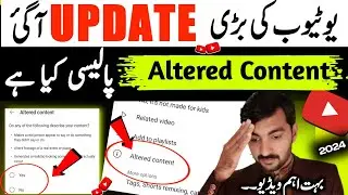 Youtube Altered Content Policy2024 | YouTube Big Policy2024 | Altered Content Policy |Technical HFD