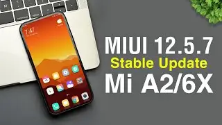 🎮MIUI XL 12.5.7 Stable for Mi A2/Mi 6X (Android 10) MIUI 12.5.7 Update on Xiaomi Mi A2