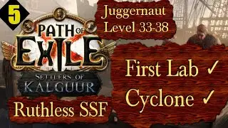 Ruthless SSF - Cyclone Unlocked Ep 5 Level 33-39 Juggernaut - Path of Exile PoE Kalguur 3.25