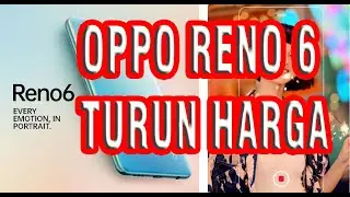 OPPO RENO 6 TURUN HARGA