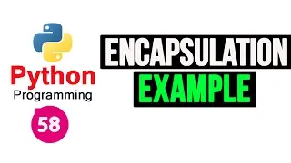 Python Programming Tutorial - Encapsulation