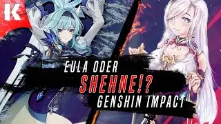 Shenhe oder Eula? | Genshin Impact Charakter