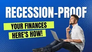 How To Recession-Proof Your Finances