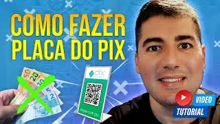 Como Fazer Placa do Pix com QR Code - Tutorial Completo