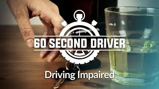 Impaired Driving (Winter Edition)- 60 Second Driver