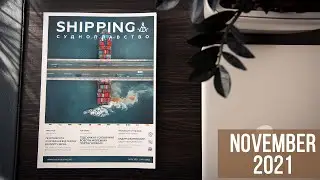 Video review of 11 issues of the International Shipping Magazine