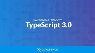 TypeScript 3.0 Rundown