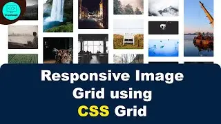 Responsive Image Grid using CSS Grid.