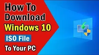 How To Download Latest Windows 10 ISO File For FREE 100% Safe | 2019