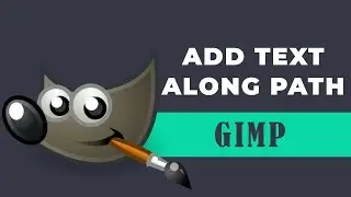 How to add text along path in GIMP