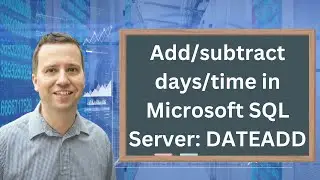 How to add or subtract days or time in SQL Server using the DATEADD Function