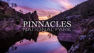 Pinnacles National Park Time Lapse in 4K