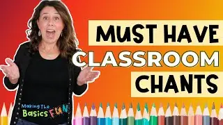10 Classroom Songs & Chants For Fast and Fun Classroom Transitions and Routines