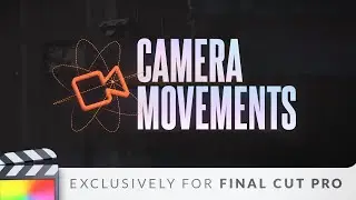 Camera Movements PLUGIN for Final Cut Pro - Trailer