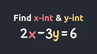 How to Find x-intercept and y-intercept of Linear Equations in Standard Form