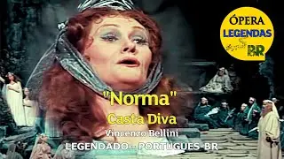 Casta Diva - Norma - Legendado Português-BR