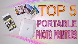 Portable Photo Printer – Top 5 Best Portable Photo Printers of 2023.