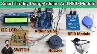 Smart Trolley Using Arduino And RFID Module | Add and Remove item anytime