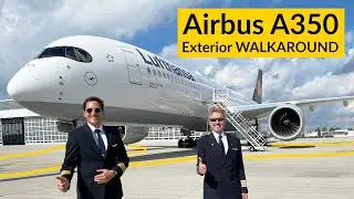 HOW TO PERFORM the A350 Outside check? Captain Joe + LUFTHANSA