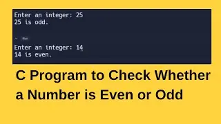 C Program to Check Whether a Number is Even or Odd