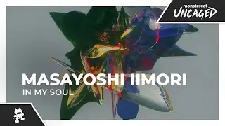 Masayoshi Iimori - In My Soul [Monstercat Release]