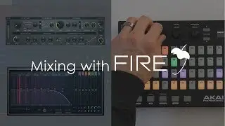 FL STUDIO FIRE | Mixing With Akai FIRE