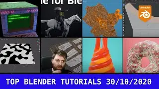 Top Blender Tutorials of the week -30th October 2020