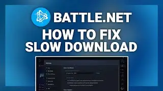 Battle.net – How to Fix Download Speed Slow! | Complete 2024 Guide