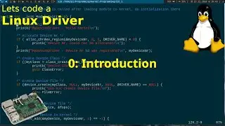 Let's code a Linux Driver - 0: Introduction