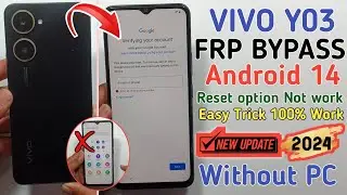 Vivo Y03 FRP Bypass Android 14 New Update | Vivo Y03 (V2332) Google Account Remove Without PC