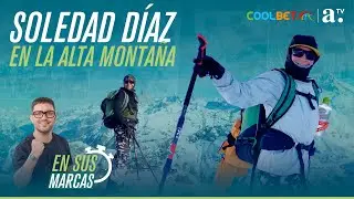 En sus marcas - Soledad Díaz, freeride y backcountry en la alta montaña