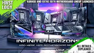 ASRock X870E & X870 Motherboard Lineup Launched - Explained All Spec, Features And More