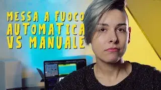 Messa a FUOCO nei Video Musicali - Automatica VS Manuale