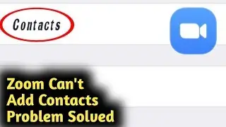 Zoom Cant Add Contact Problem Solved