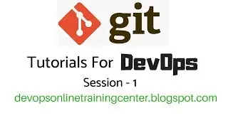 Git Tutorials for Devops Beginners | Github Tutorials for Freshers | GITHUB Basics | Session 1