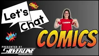 Silverline: Let's Chat COMICS!