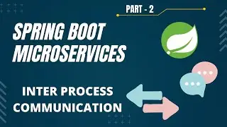 Spring Boot Microservices Project Example - Part 2 | Inter Service Communication