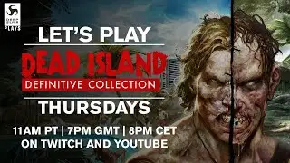 Deep Silver Plays - Dead Island Definitive Edition Part 10