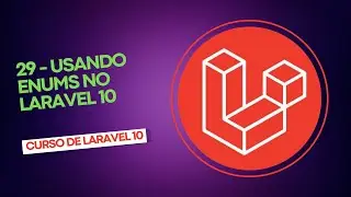 Curso de Laravel 10 -  #29 - Usando ENUMs no Laravel 10