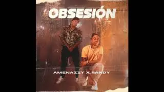 Amenazzy (feat. Randy) - Obsesión