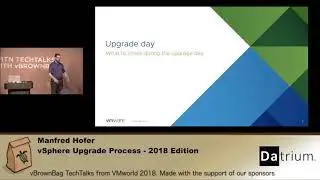 Manfred Hofer - vSphere Upgrade Process - 2018 Edition