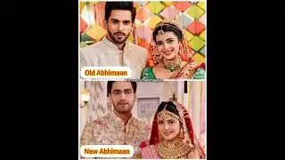 Old Abhimaan 🆚 New Abhimaan #yrkkh #abhira