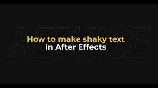 How to Make Shaky Text in After Effects - AEjuice Tutorials
