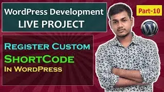 Part-10 Basic WordPress Theme Development Project ( Register Custom Shortcode in WordPress)